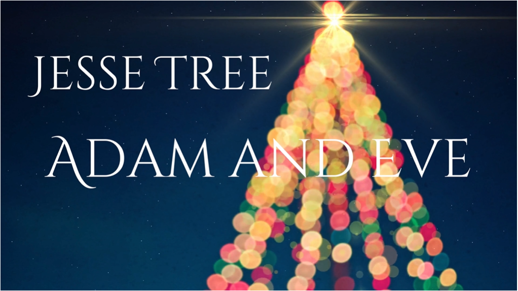 Jesse Tree 02 - Adam and Eve